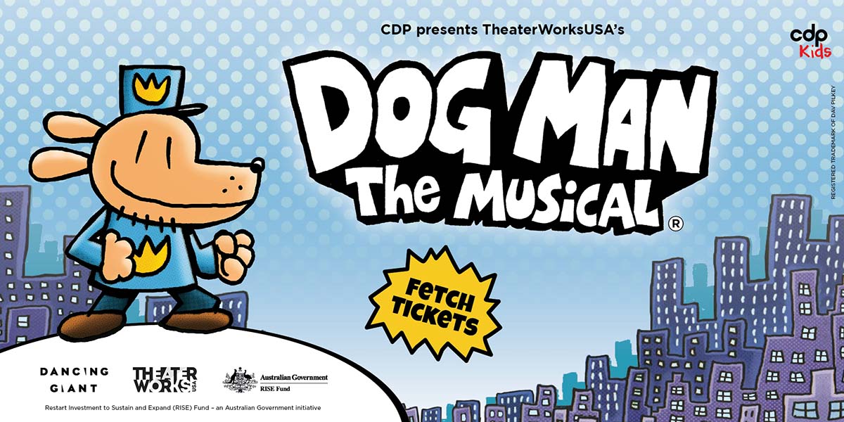 Dog Man The Musical Melbourne